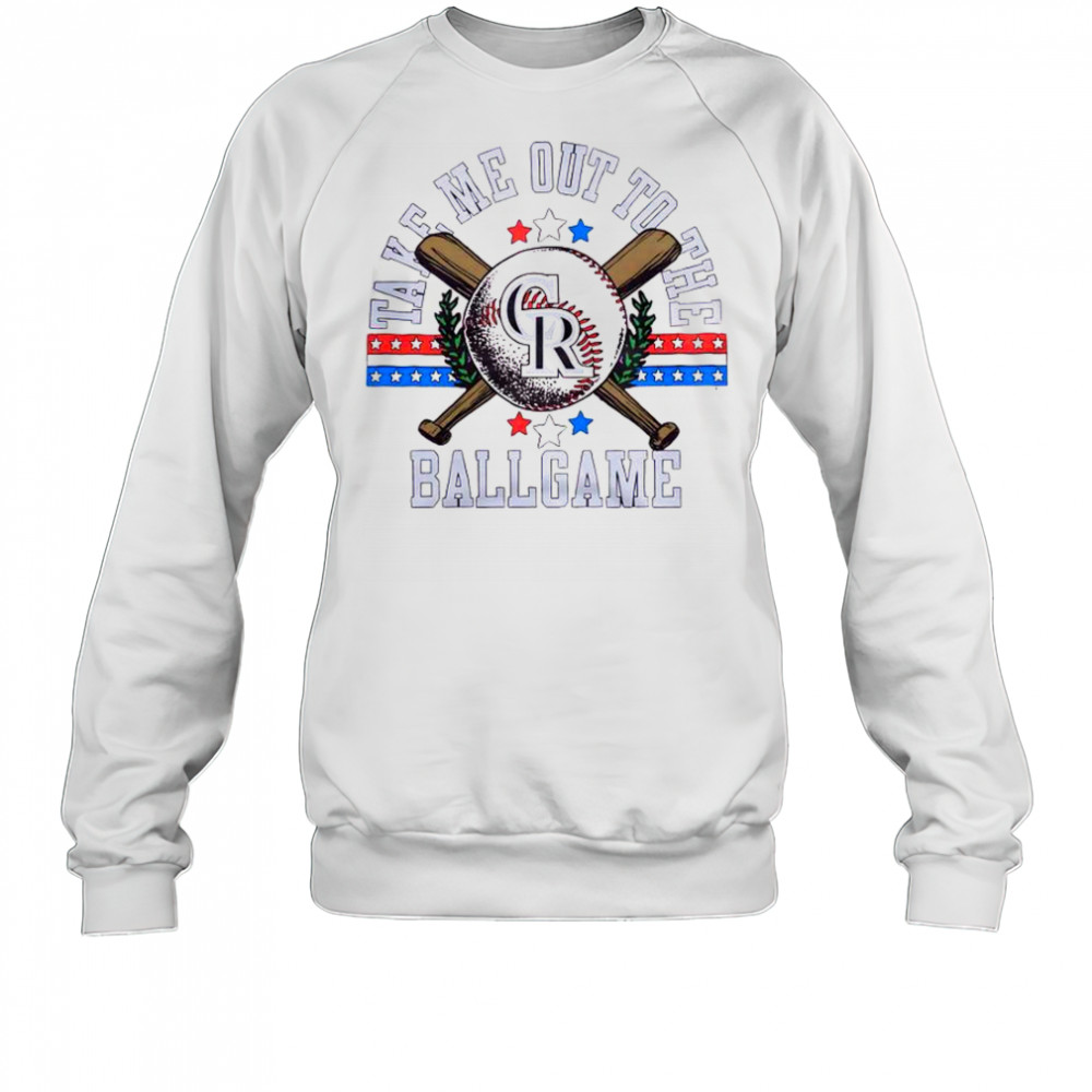 Colorado Rockies Take Me Out To The Ballgame T-Shirt Sweatshirt