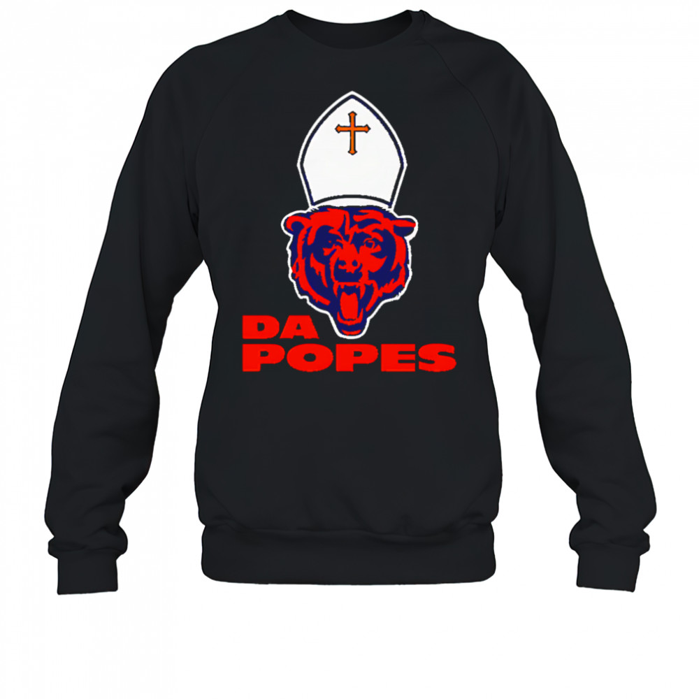 Da popes shirt Sweatshirt