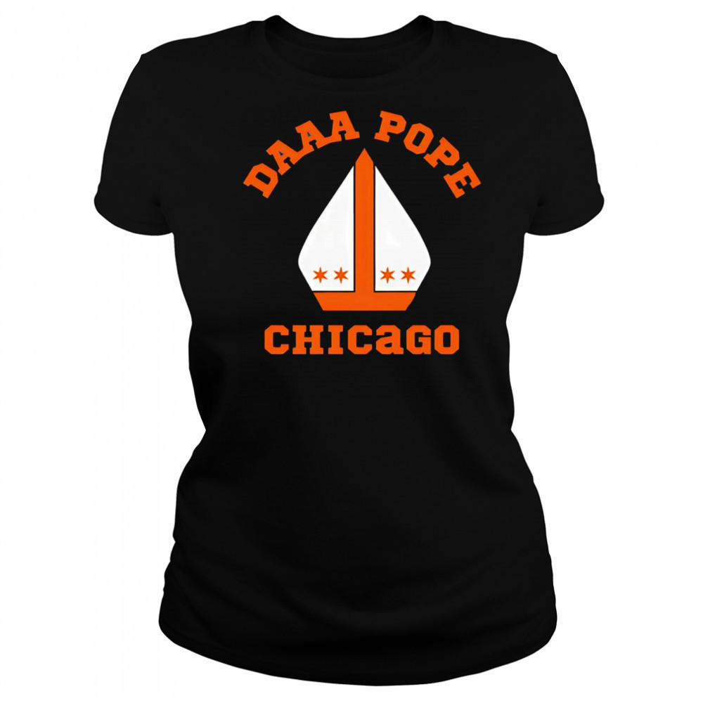 Daaaaa Pope Chicago shirt Women's T-shirt