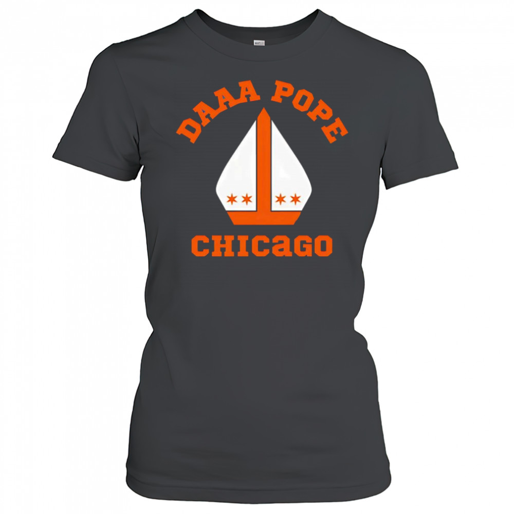 Daaaaa Pope Chicago shirt Women's T-shirt