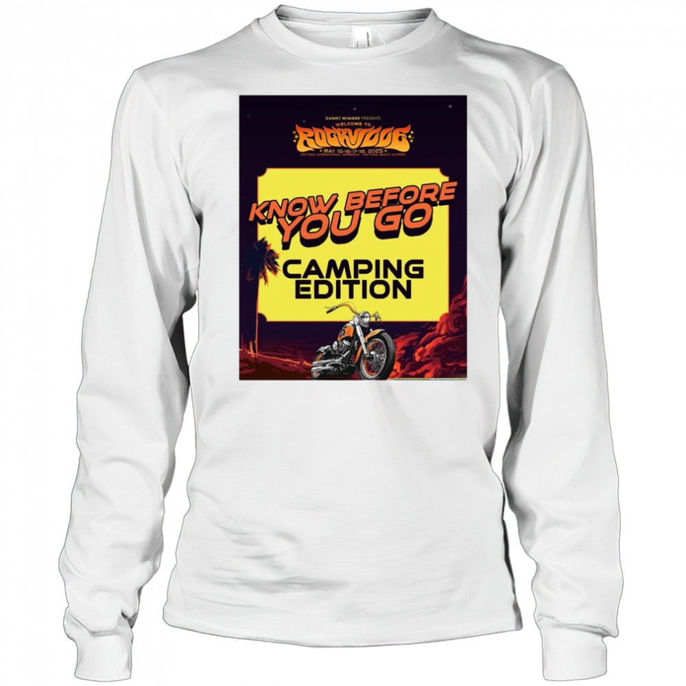 Danny Wimmer Presents Welcome To Rockville May 15-18 2025 Know Before You Go Camping Edition t-shirt Long Sleeved