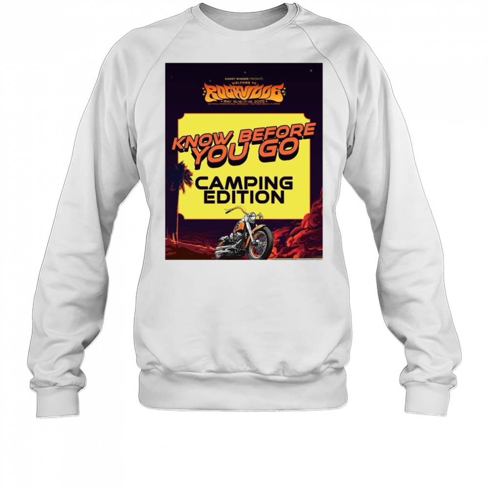 Danny Wimmer Presents Welcome To Rockville May 15-18 2025 Know Before You Go Camping Edition t-shirt Sweatshirt