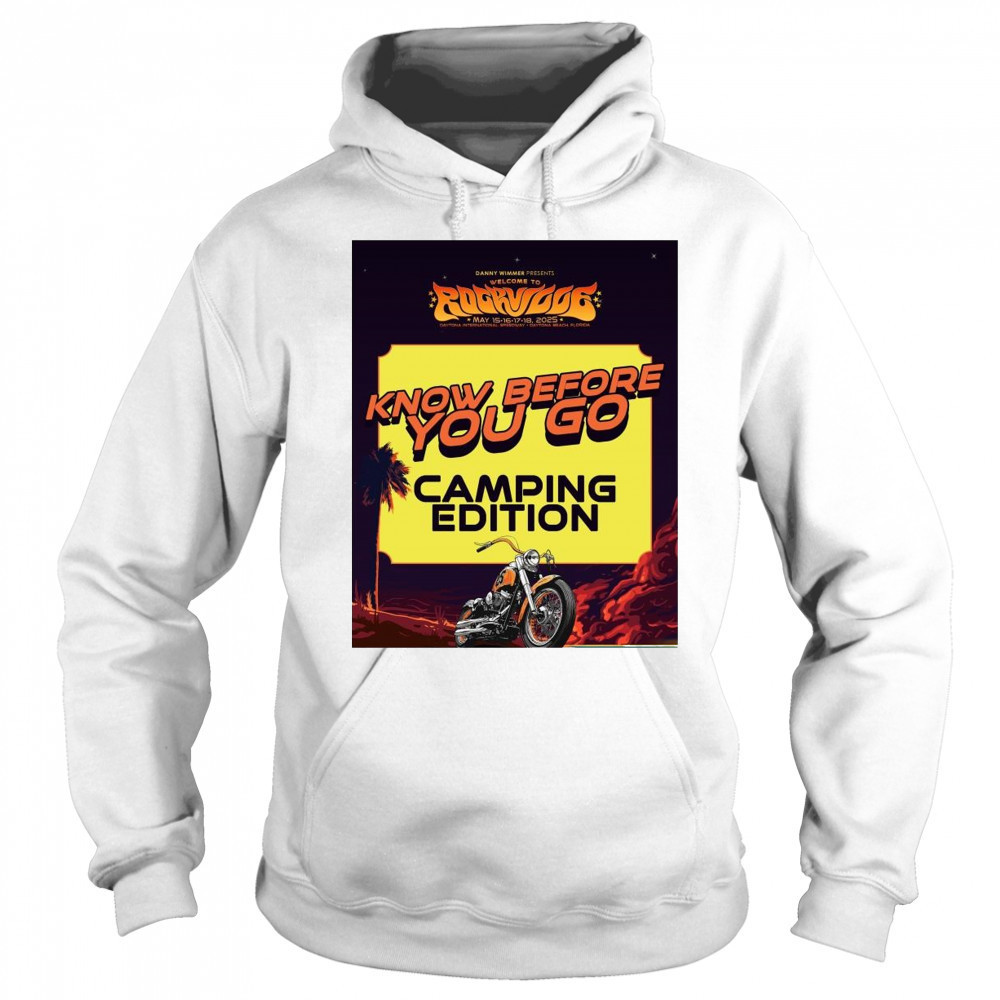 Danny Wimmer Presents Welcome To Rockville May 15-18 2025 Know Before You Go Camping Edition t-shirt Sweatshirt