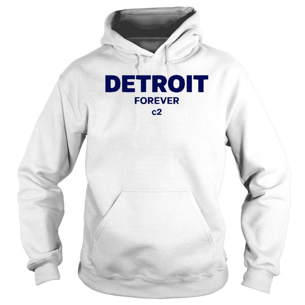 Detroit Forever c2 shirt Sweatshirt