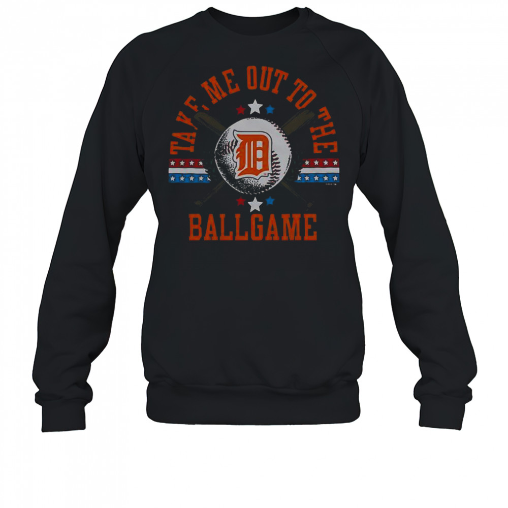 Detroit Tigers Take Me Out To The Ballgame T-Shirt Sweatshirt