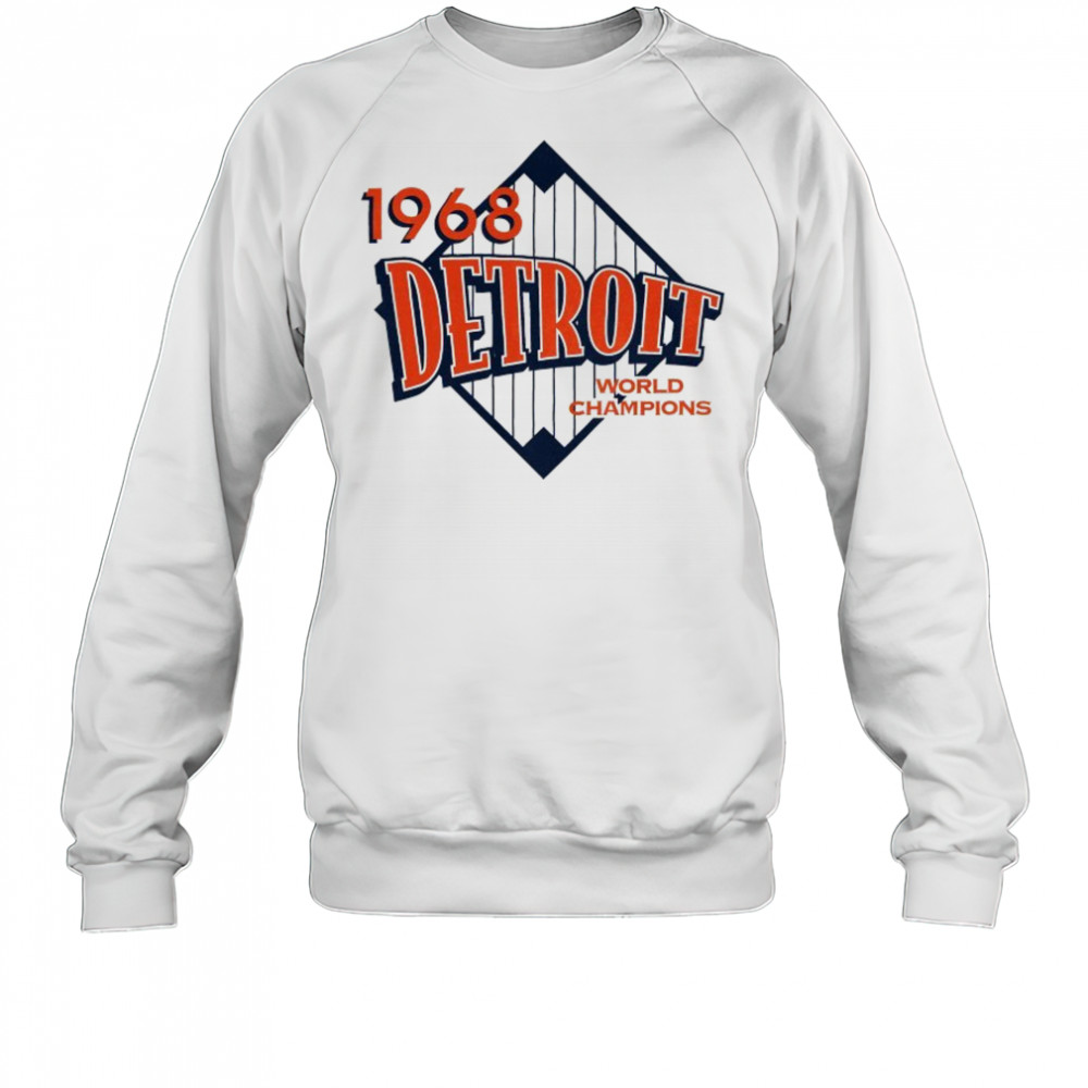 Detroit Tigers World Champions 1968 T-shirt Sweatshirt