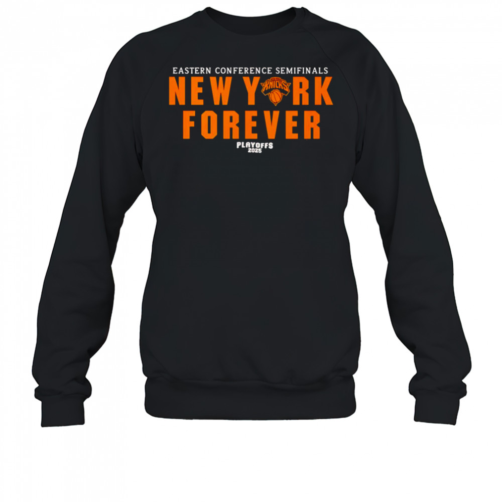 Eastern Conference Semifinals New York forever Playoffs 2025 shirt Sweatshirt