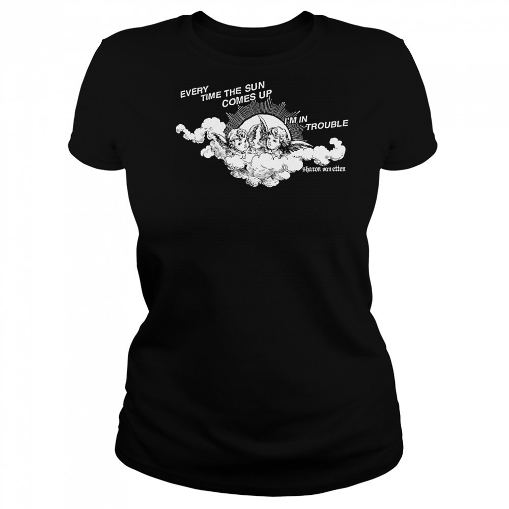 Every Time The Sun Comes Up I’m In Trouble Sharon Van Etten Angel T-shirt Women's T-shirt