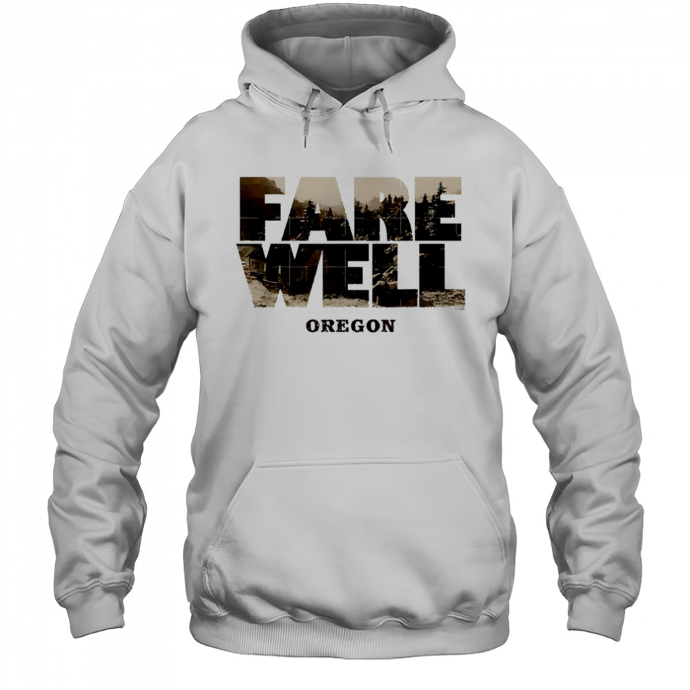 Farewell Oregon vintage shirt Hoodie