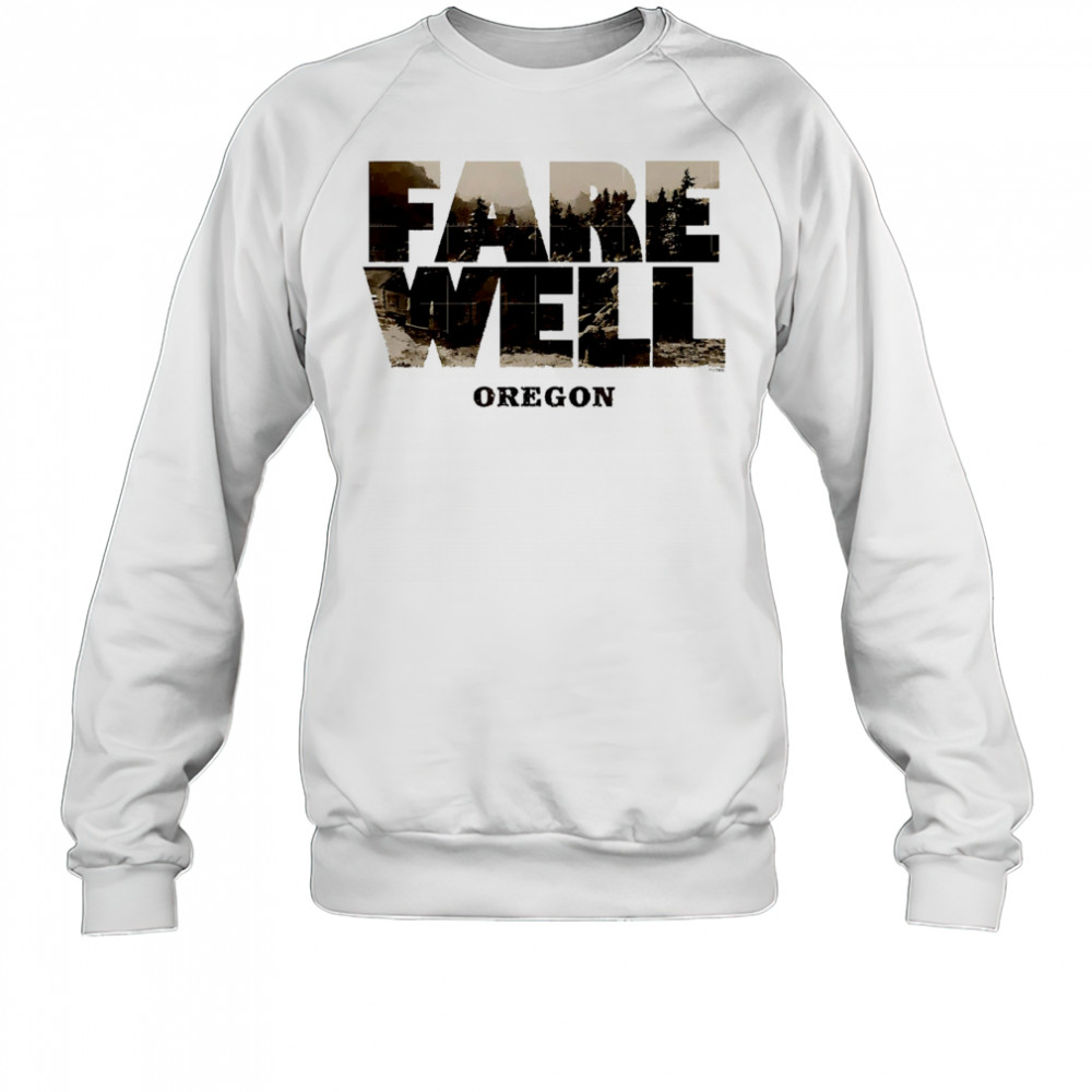Farewell Oregon vintage shirt Sweatshirt