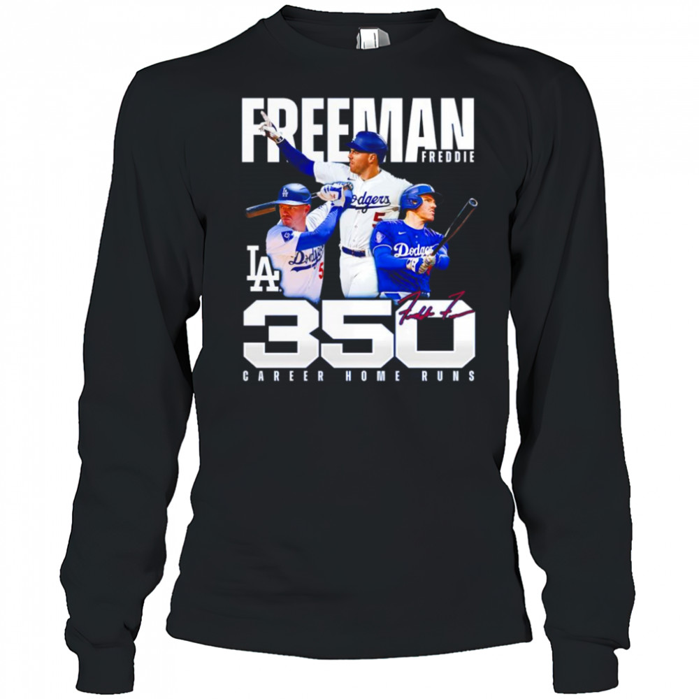 Freddie Freeman Los Angeles Dodgers 350 Career Home Runs shirt Long Sleeved