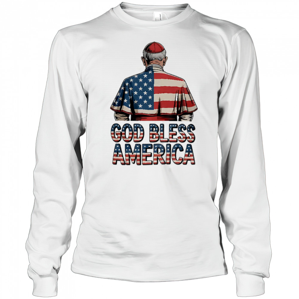 God Bless America Pope Leo XIV Robert Prevost shirt Long Sleeved