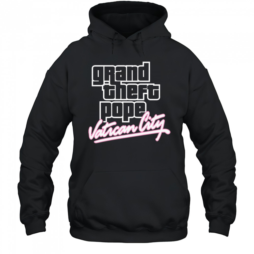 Grand Theft Pope Vatican City Pope Leo XIV t-shirt Hoodie
