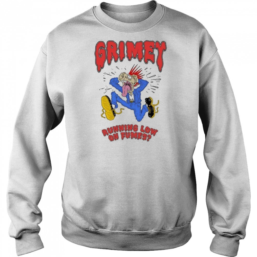 Grimey Running Low On Fumes Stressin T-Shirt Hoodie