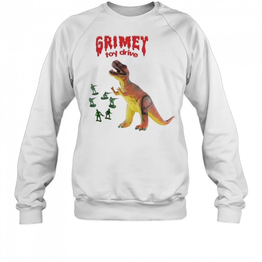 Grimey Toy Drive Dinosaur T-shirt Sweatshirt