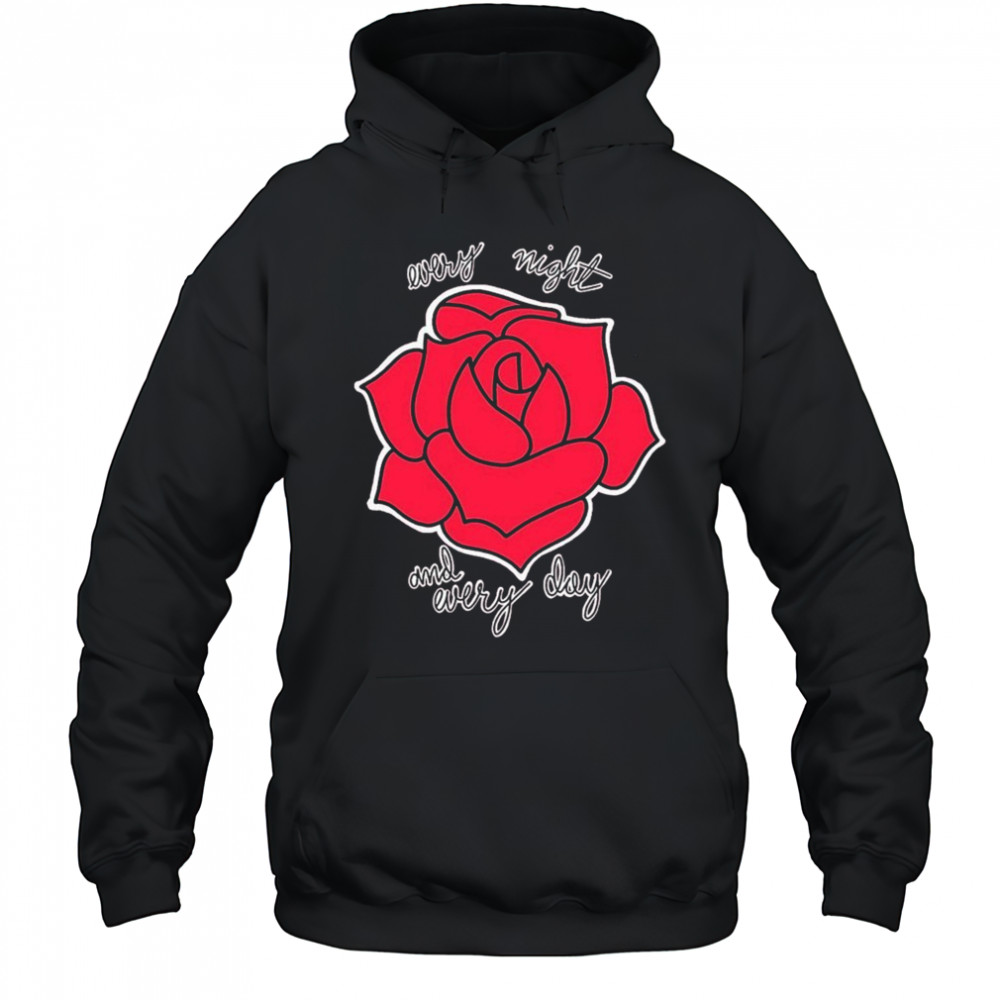 Haywire Every Night And Every Day Rose T-shirt Hoodie