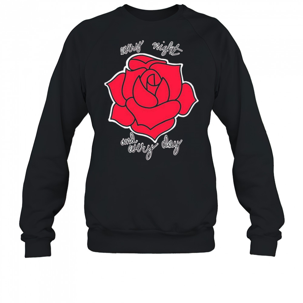 Haywire Every Night And Every Day Rose T-shirt Sweatshirt