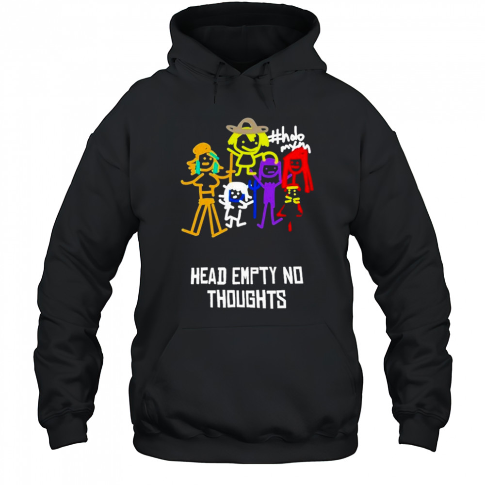 Head Empty No Thoughts T-Shirt Hoodie