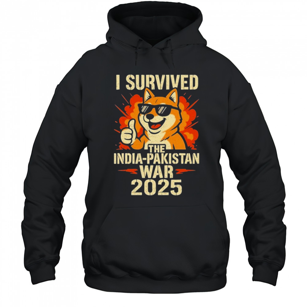I Survived The India-Pakistan War 2025 Dog T-Shirt Hoodie