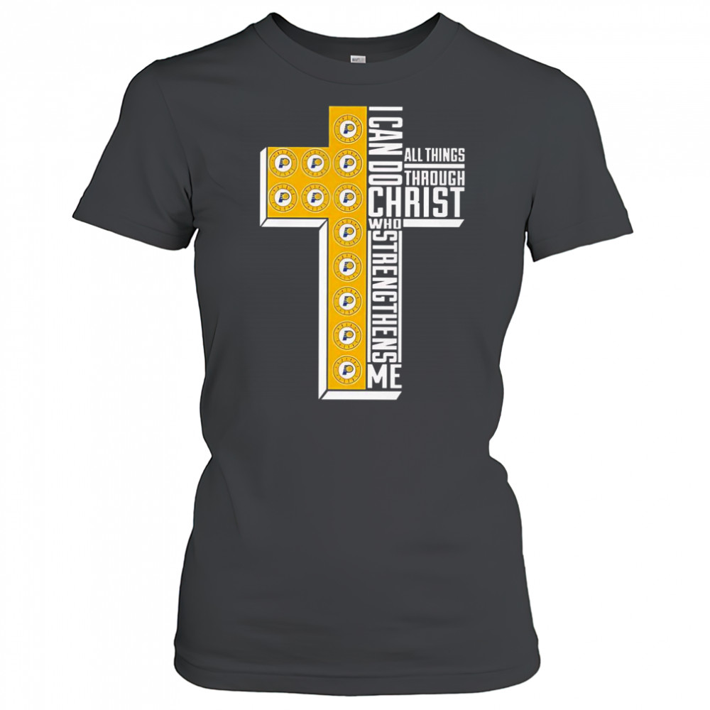 Indiana Pacers I Can Do All Things Through Christ All Things Through Who Gives Me Strengthens Me T-Shirt Women's T-shirt