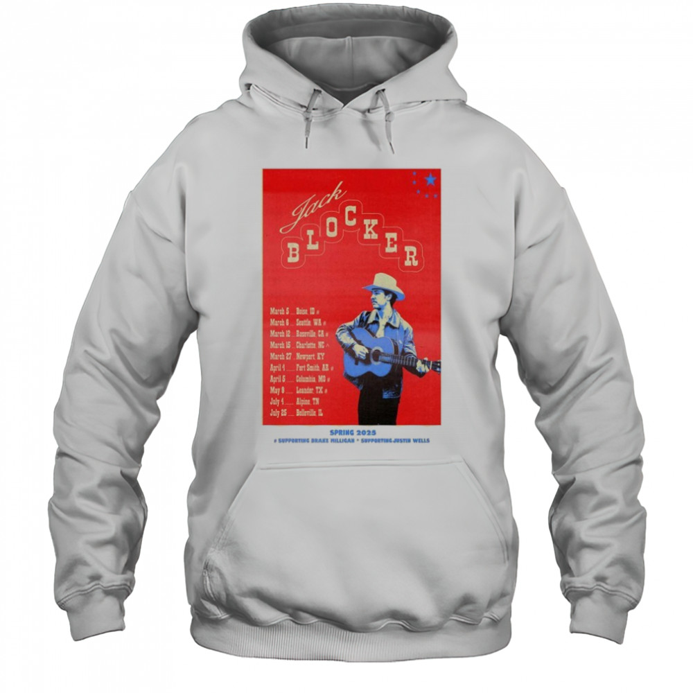 Jack Blocker Spring 2025 Tour Supporting Drake Milligan Supporting Justin T-shirt Hoodie