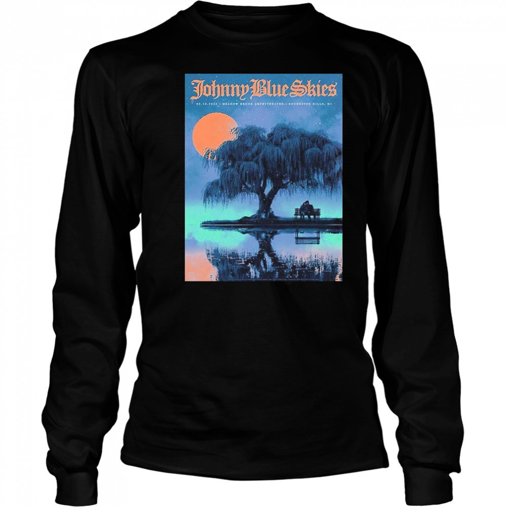 Johnny Blue Skies For Show Tonight In Rochester Hills Michigan At Meadow Brook Amphitheatre On May 10 2025 T-shirt Long Sleeved