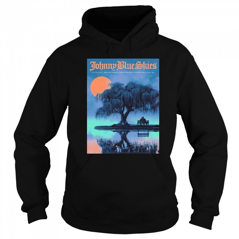 Johnny Blue Skies For Show Tonight In Rochester Hills Michigan At Meadow Brook Amphitheatre On May 10 2025 T-shirt Sweatshirt