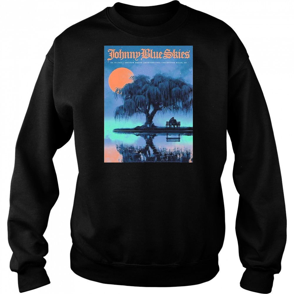 Johnny Blue Skies For Show Tonight In Rochester Hills Michigan At Meadow Brook Amphitheatre On May 10 2025 T-shirt Hoodie