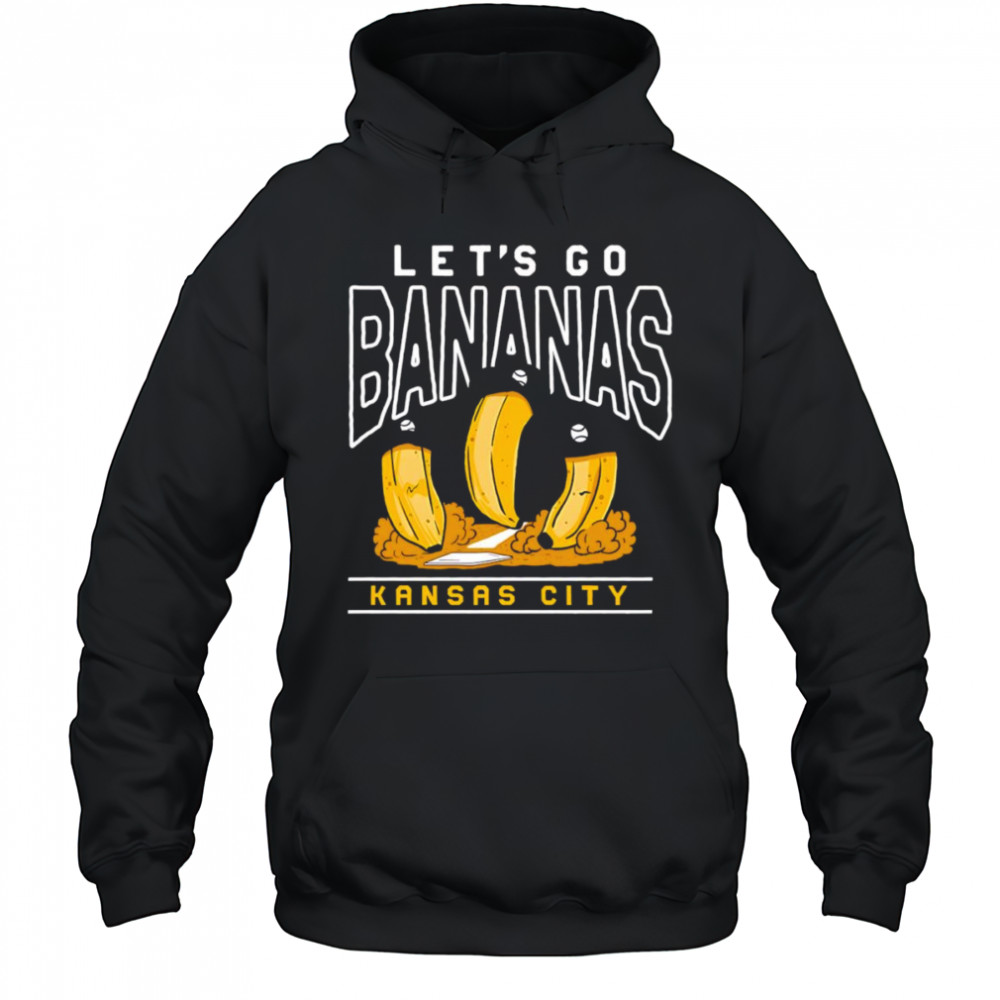 Let’s go bananas Kansas City shirt Hoodie