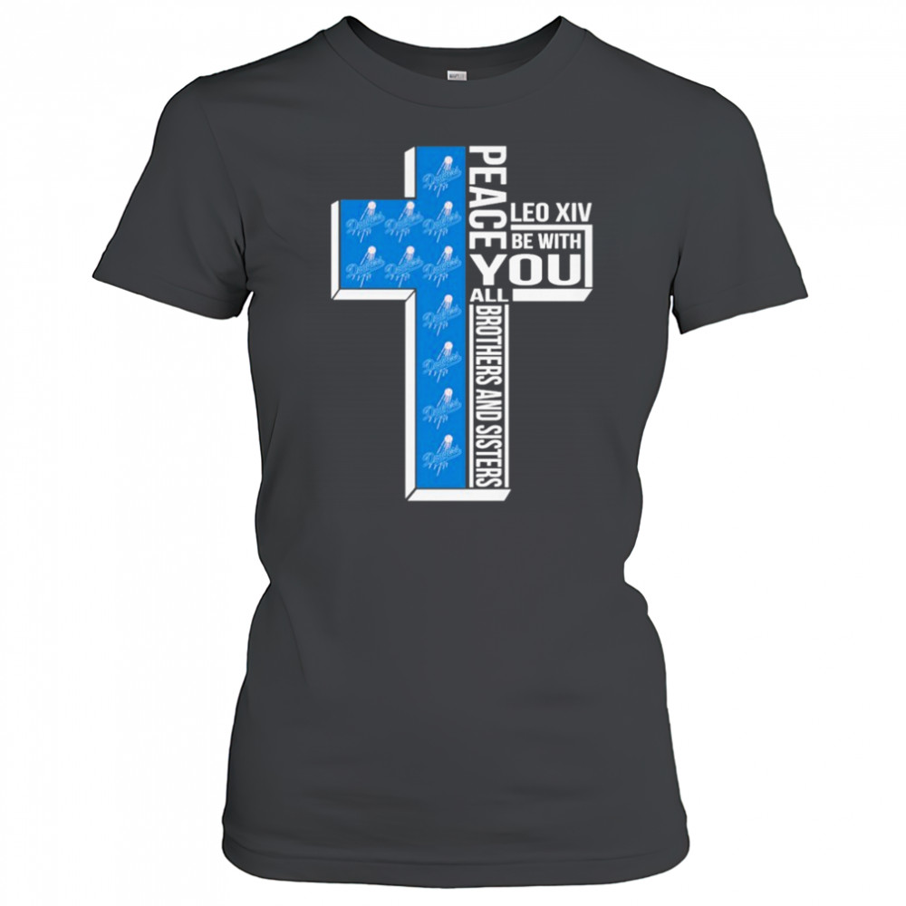 Los Angeles Dodgers Peace You Leo Xiv Be With You All Brothers And Sisters T-shirt Women's T-shirt