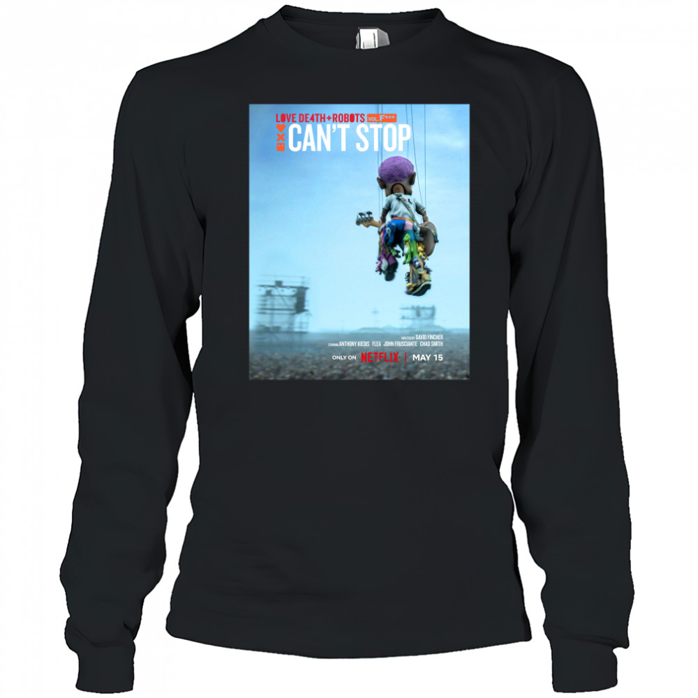 Love Death Robots Can’t Stop Movie Netflix May 15 2025 T-shirt Long Sleeved