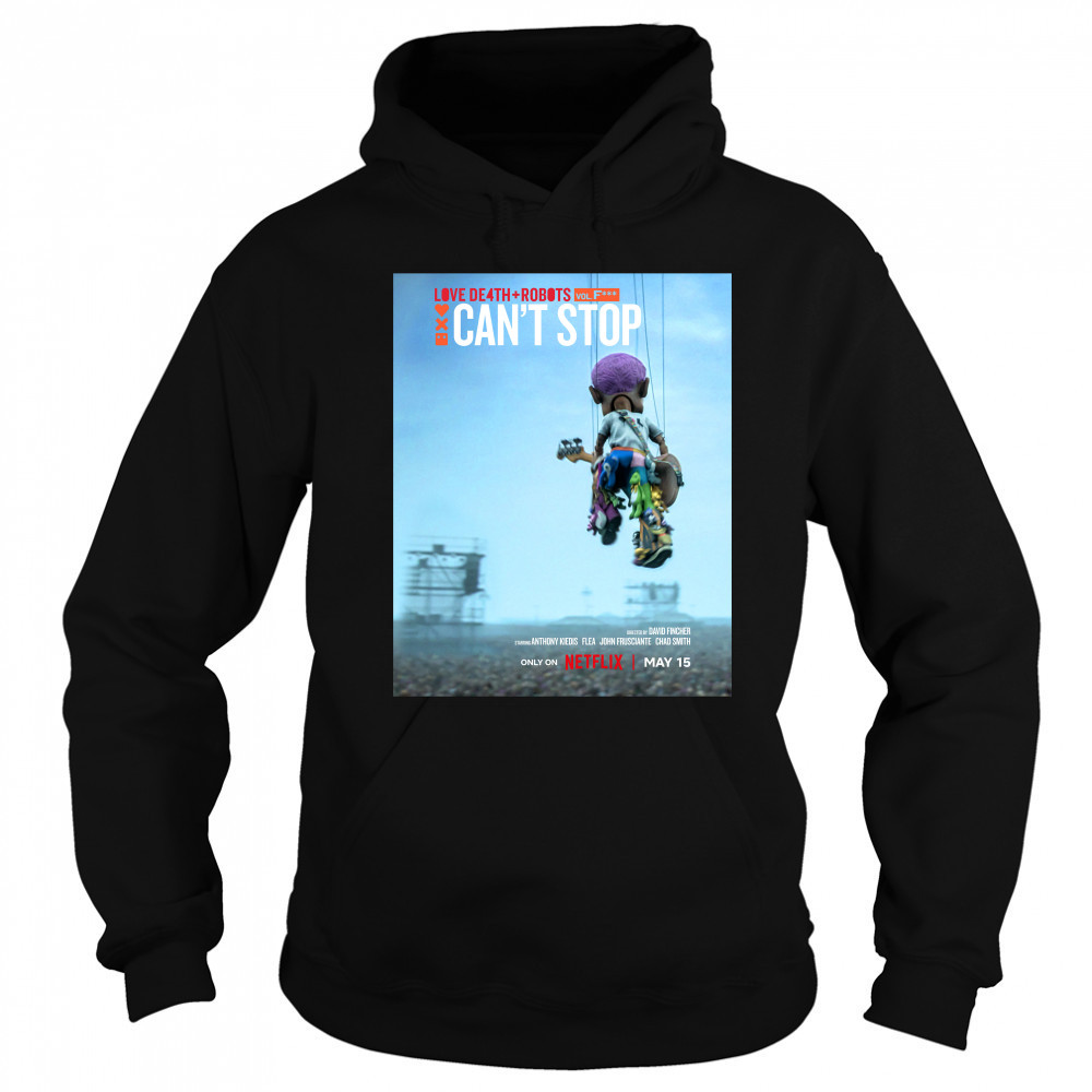 Love Death Robots Can’t Stop Movie Netflix May 15 2025 T-shirt Sweatshirt