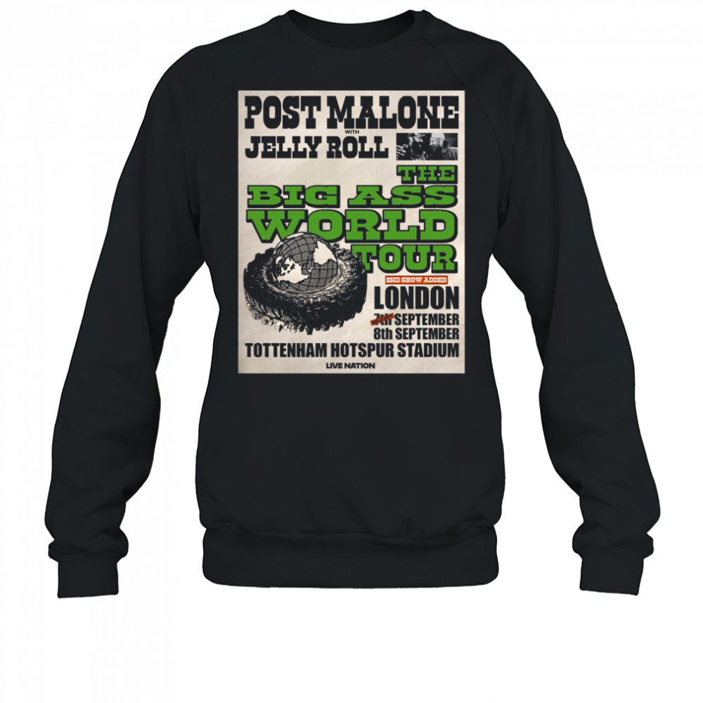 Malone With Jelly Roll The Big Ass World Tour London Tottenham Hotspur Stadium Sept 2025 Poster t-shirt Sweatshirt