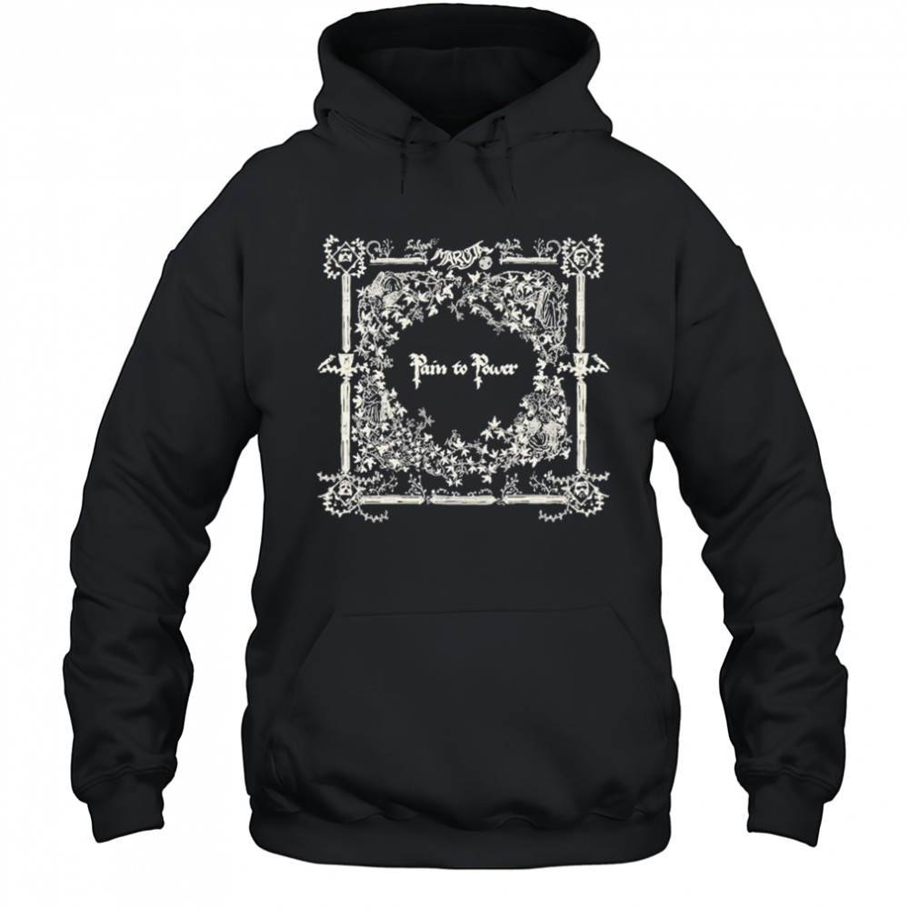 Maruja Pain To Power T-shirt Hoodie