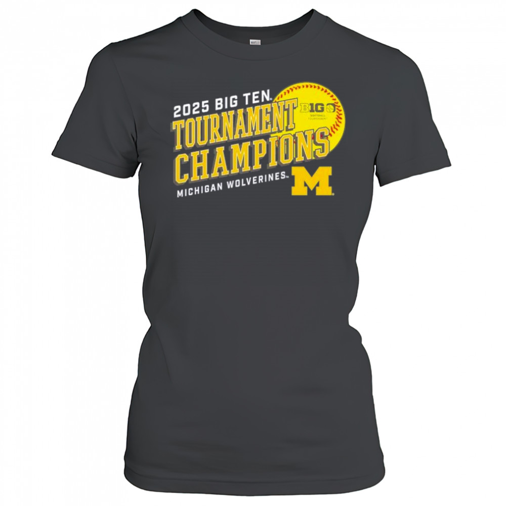 Michigan Wolverines 2025 Big Ten Softball Conference Tournament Champions t-shirt Women's T-shirt