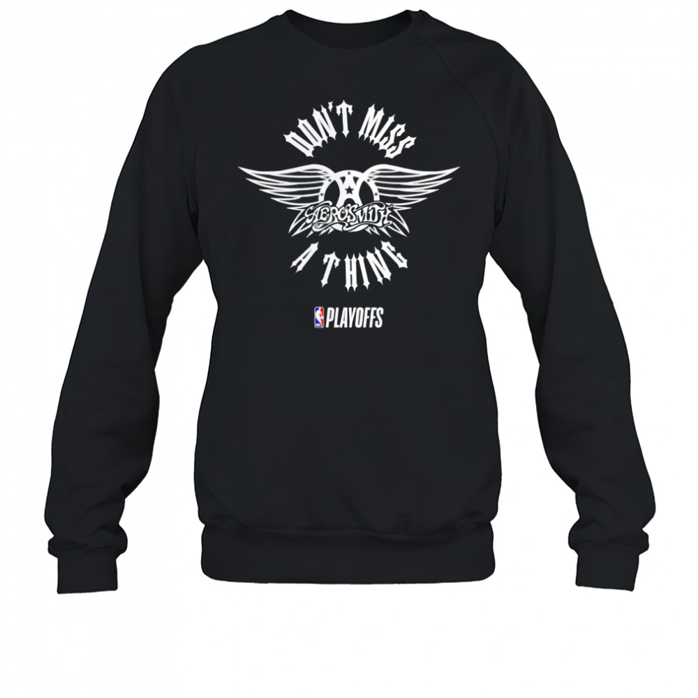 NBA Playoffs x Aerosmith don’t miss a thing shirt Sweatshirt