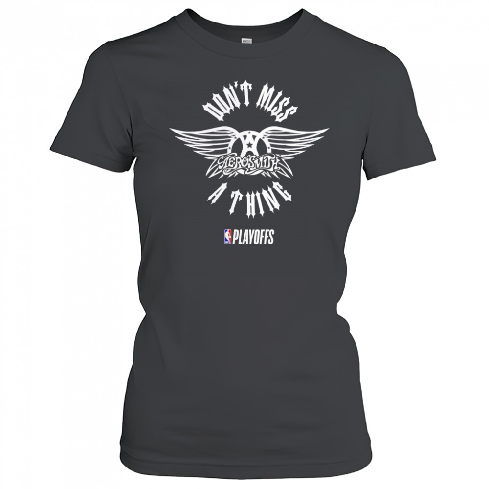 NBA Playoffs x Aerosmith don’t miss a thing shirt Women's T-shirt
