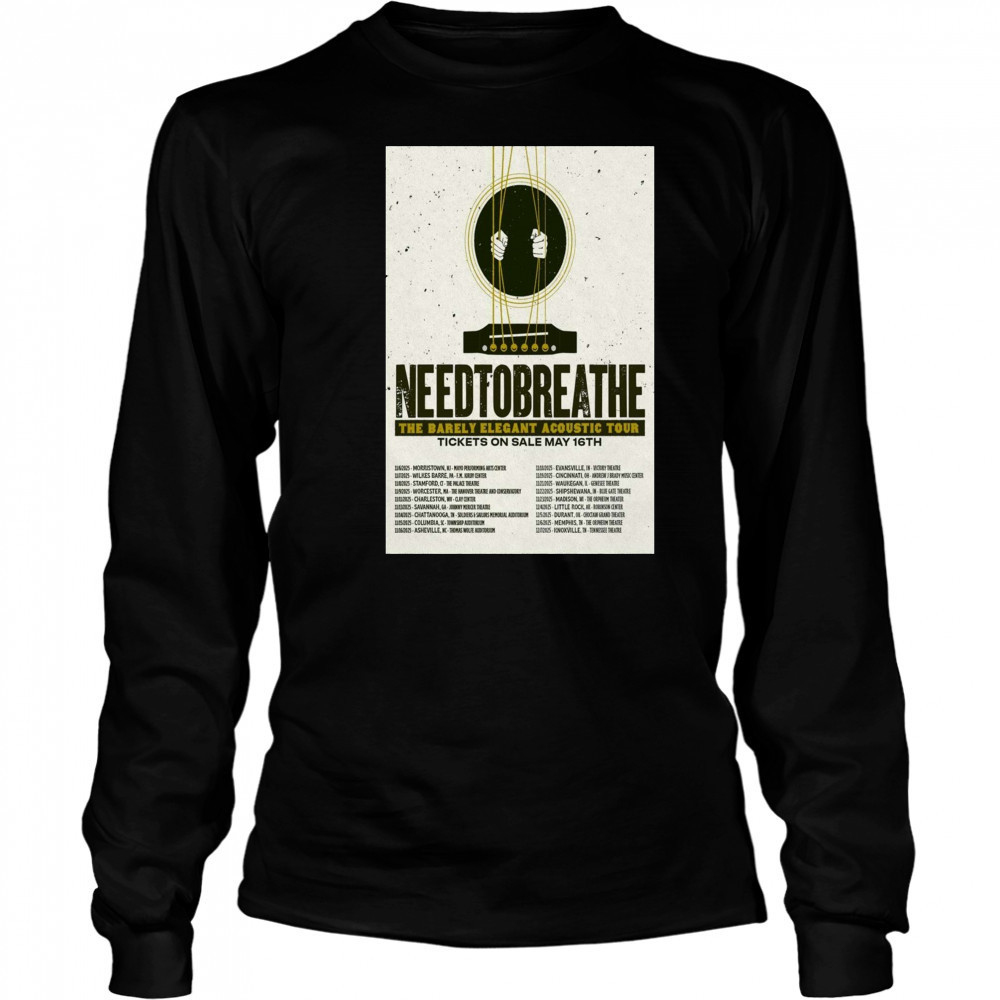 Needtobreathe The Barely Elegant Acoustic Tour May 2025 11 6 Morristown NJ Mayo Performing Arts Center t-shirt Long Sleeved