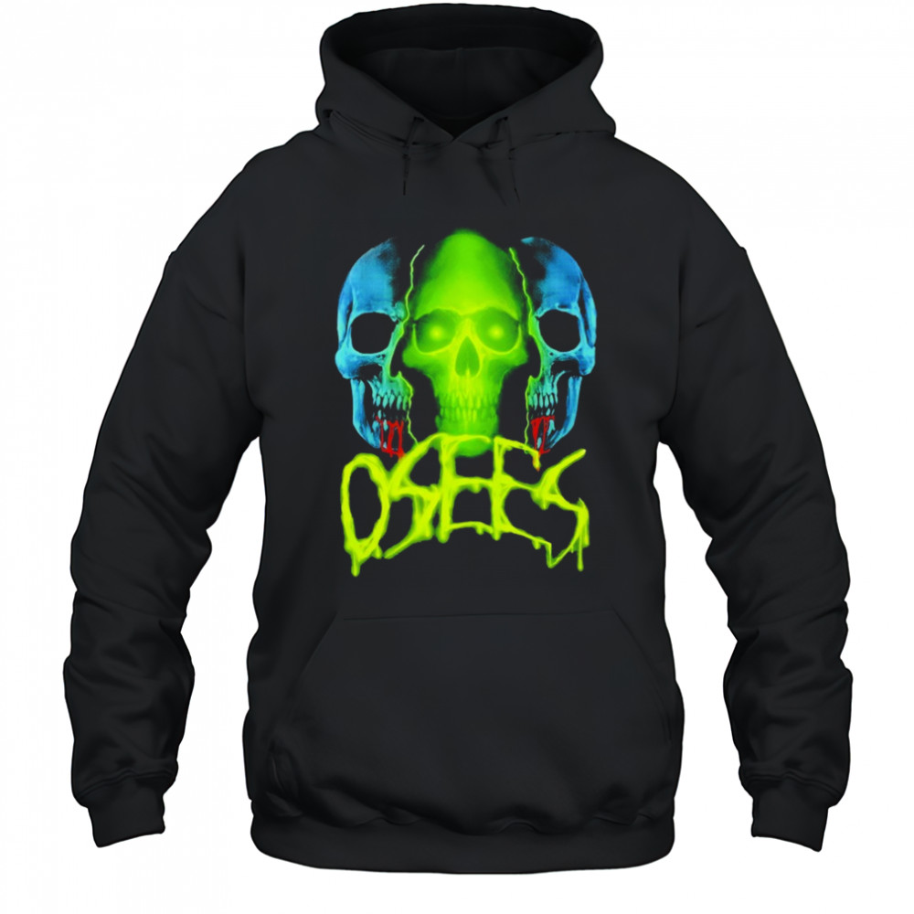 Osees Three Skulls T-shirt Hoodie