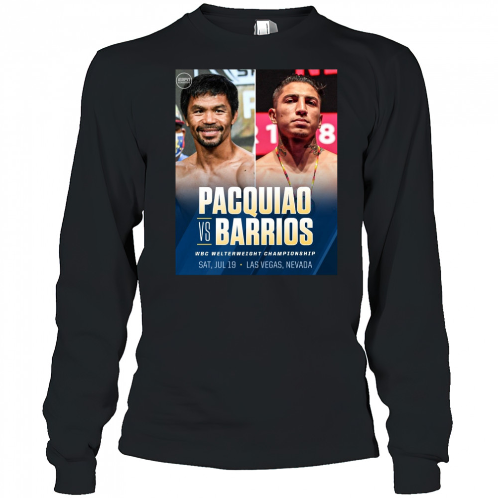 Pacquiao Vs Barrios WBC Welterweight Championship Sat July 19 Las Vegas Nevada 2025 Poster t-shirt Long Sleeved