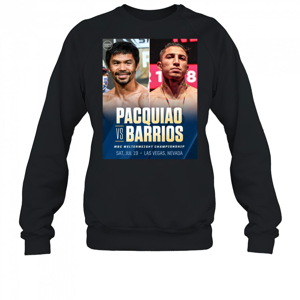 Pacquiao Vs Barrios WBC Welterweight Championship Sat July 19 Las Vegas Nevada 2025 Poster t-shirt Sweatshirt