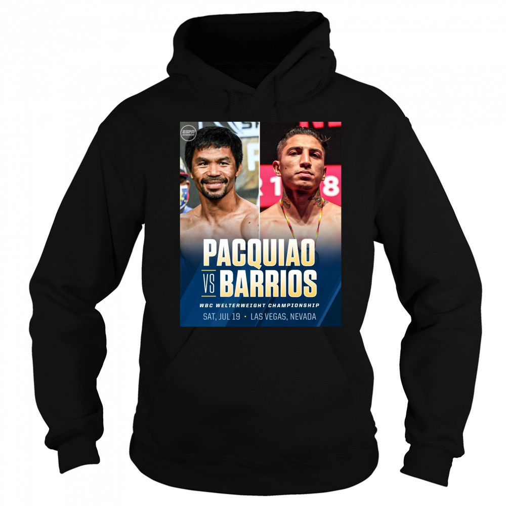 Pacquiao Vs Barrios WBC Welterweight Championship Sat July 19 Las Vegas Nevada 2025 Poster t-shirt Sweatshirt