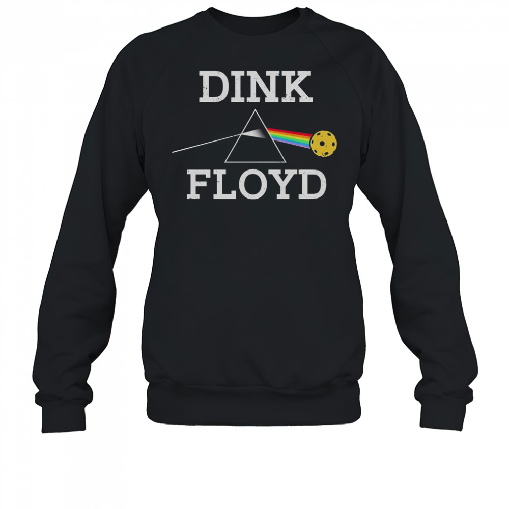 Pickleball Dink Floyd T-Shirt Sweatshirt