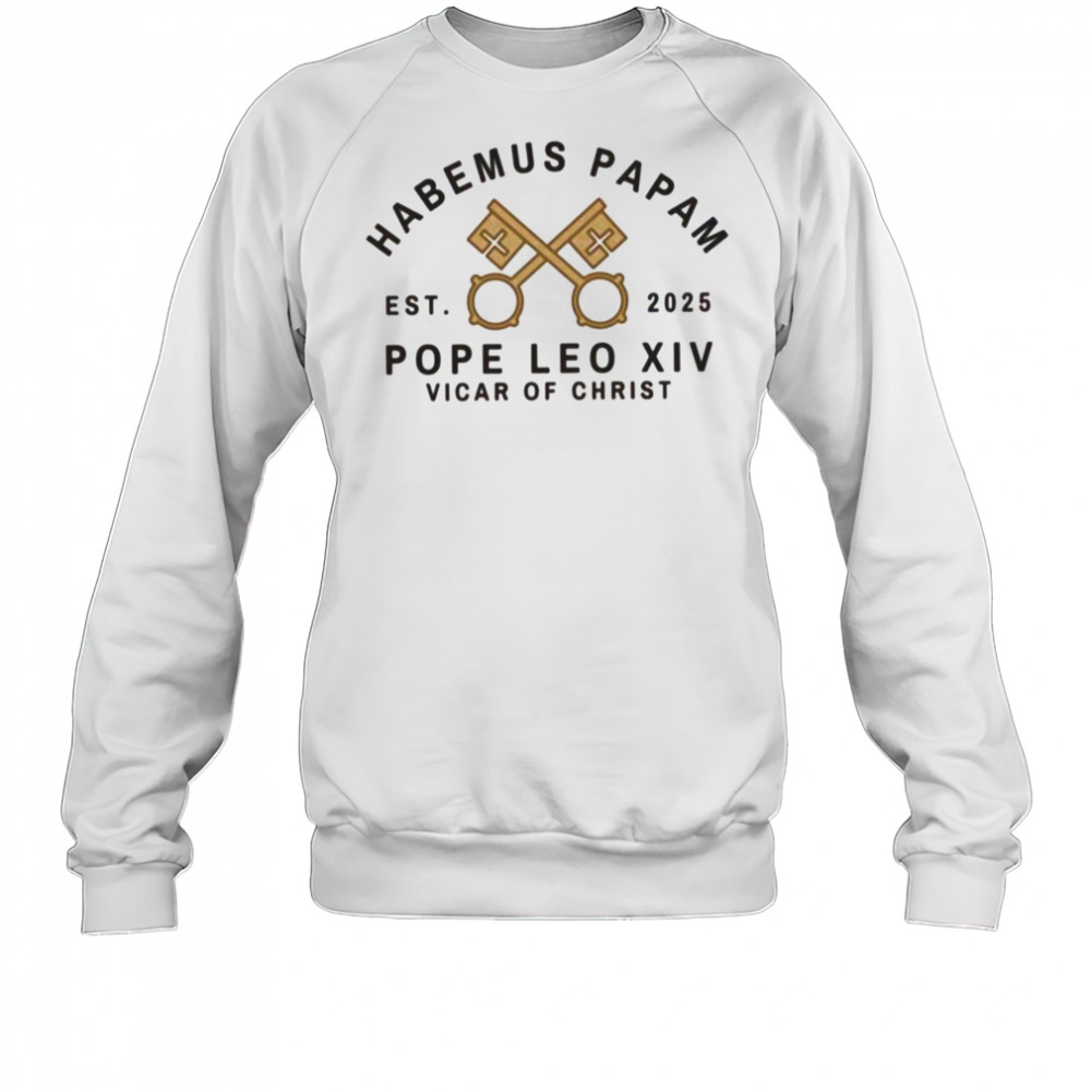 Pope Leo XIV Vicar of Christ 2025 T Shirt Sweatshirt