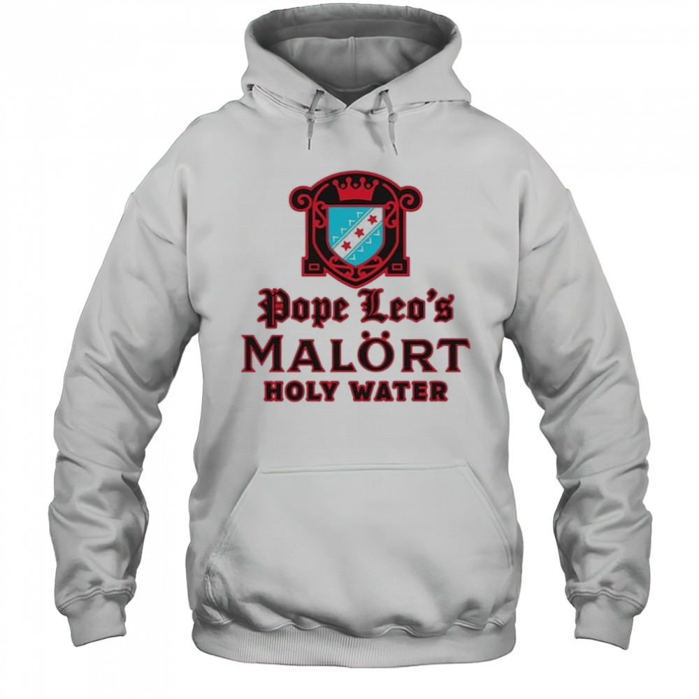 Pope Leo’s Holy Water Shirt Hoodie