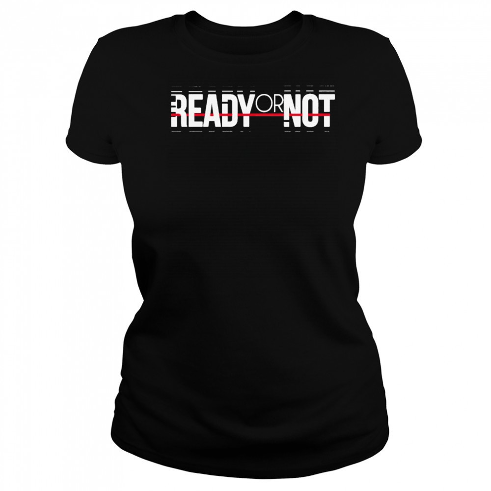Ready Or Not Branded Logo T-shirt Women's T-shirt