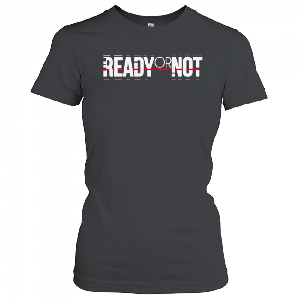 Ready Or Not Branded Logo T-shirt Women's T-shirt