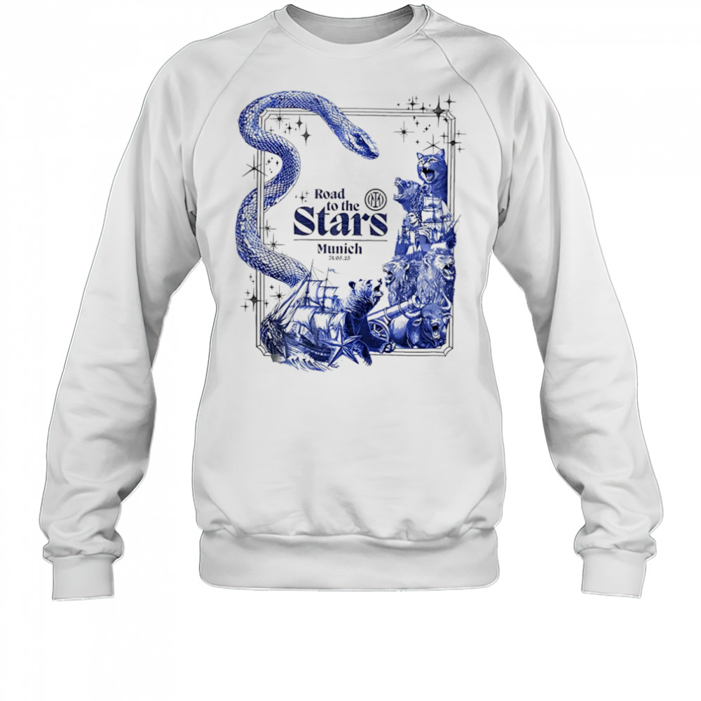 Road to the stars Munich Inter Milan shirt Sweatshirt