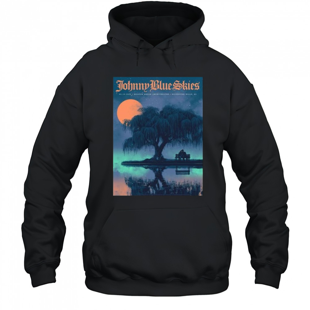 Rochester Hills MI Live Johnny Blue Skies May 10 2025 Michigan t-shirt Hoodie