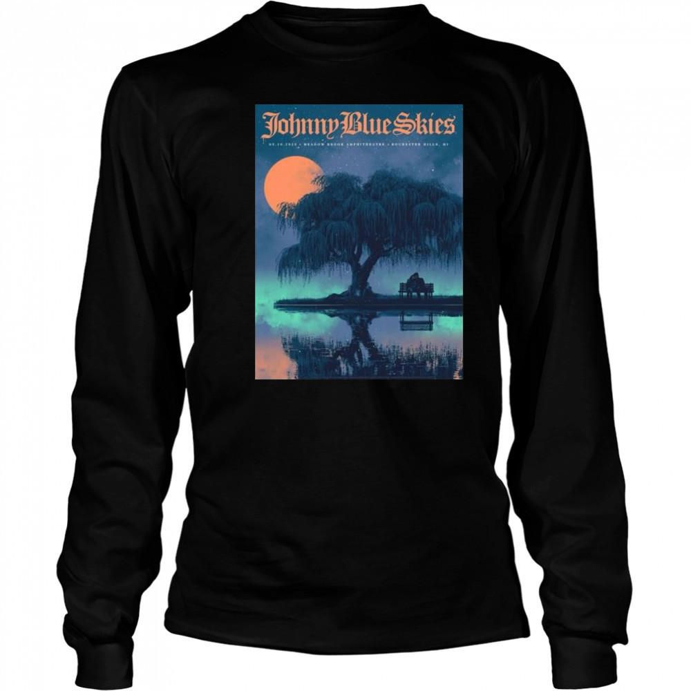 Rochester Hills MI Live Johnny Blue Skies May 10 2025 Michigan t-shirt Long Sleeved